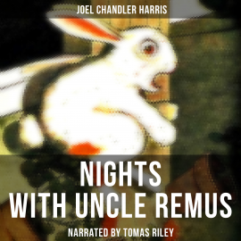 Hörbuch Nights with Uncle Remus  - Autor Joel Chandler Harris   - gelesen von Lawrence Skinner