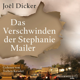 Hörbuch Das Verschwinden der Stephanie Mailer  - Autor Joël Dicker   - gelesen von Torben Kessler