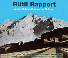 Hörbuch Rütli Rapport - Junge Dichterstimmen der Schweiz  - Autor Jörg Halter   - gelesen von Schauspielergruppe