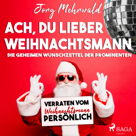 Hörbuch Ach, du lieber Weihnachtsmann  - Autor Jörg Mehrwald   - gelesen von Mathias Eysen