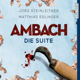 Hörbuch Ambach - Die Suite  - Autor Jörg Steinleitner   - gelesen von Alexander Duda