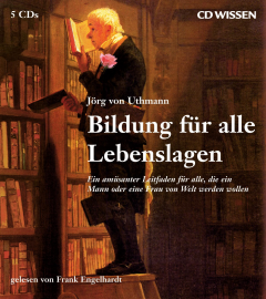 Hörbuch CD WISSEN Bildung für alle Lebenslagen  - Autor Jörg von Uthmann   - gelesen von Frank Engelhardt