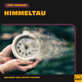 Hörbuch Himmeltau  - Autor Jörg Zemmler   - gelesen von Schauspielergruppe