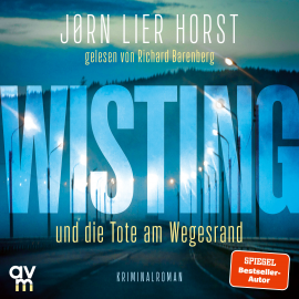 Hörbuch Wisting und die Tote am Wegesrand  - Autor Jørn Lier Horst   - gelesen von Richard Barenberg