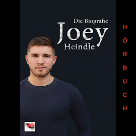 Hörbuch Joey  - Autor Joey Heindle   - gelesen von Marco Blechschmidt