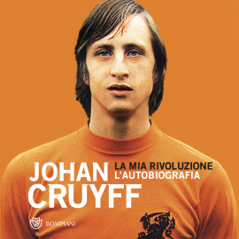 Hörbuch La mia rivoluzione  - Autor Johan Cruyff   - gelesen von Maurizio Fiorentini