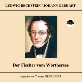Hörbuch Der Fischer vom Wörthersee  - Autor Johann Gebhart   - gelesen von Thomas Gehringer