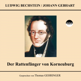 Hörbuch Der Rattenfänger von Korneuburg  - Autor Johann Gebhart   - gelesen von Thomas Gehringer