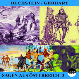 Hörbuch Sagen aus Österreich 3  - Autor Johann Gebhart   - gelesen von Thomas Gehringer
