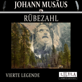 Hörbuch Rübezahl - Vierte Legende  - Autor Johann Musäus   - gelesen von Schauspielergruppe