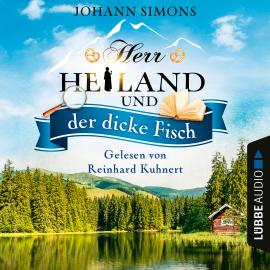 Hörbuch Herr Heiland und der dicke Fisch - Herr Heiland, Folge 5 (Ungekürzt)  - Autor Johann Simons   - gelesen von Reinhard Kuhnert