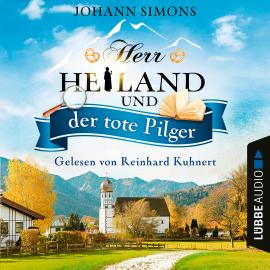 Hörbuch Herr Heiland und der tote Pilger - Herr Heiland, Folge 1 (Ungekürzt)  - Autor Johann Simons   - gelesen von Reinhard Kuhnert