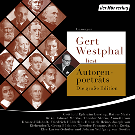 Hörbuch Gert Westphal liest Autorenporträts – Die große Edition  - Autor Johann Wolfgang Goethe;Joseph Eichendorff;Heinrich Heine   - gelesen von Schauspielergruppe