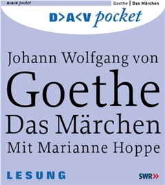 Hörbuch Das Märchen  - Autor Johann Wolfgang von Goethe   - gelesen von Marianne Hoppe