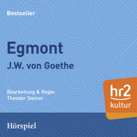 Hörbuch Egmont  - Autor Johann Wolfgang von Goethe   - gelesen von Schauspielergruppe