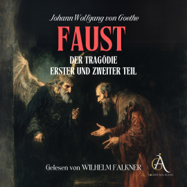 Hörbuch Faust 1 und Faust 2 - Hörbuch Klassiker  - Autor Johann Wolfgang von Goethe   - gelesen von Wilhelm Falkner