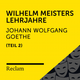 Hörbuch Goethe: Wilhelm Meisters Lehrjahre, II. Teil  - Autor Johann Wolfgang von Goethe   - gelesen von Heiko Ruprecht