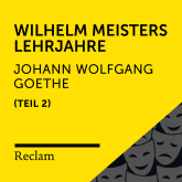 Goethe: Wilhelm Meisters Lehrjahre, II. Teil