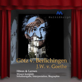 Hörbuch Johann Wolfgang von Goethe: Götz von Berlichingen  - Autor Johann Wolfgang von Goethe   - gelesen von Schauspielergruppe