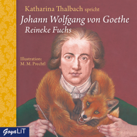 Hörbuch Reineke Fuchs  - Autor Johann Wolfgang von Goethe   - gelesen von Katharina Thalbach