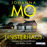 Hörbuch Finsterhaus  - Autor Johanna Mo   - gelesen von Schauspielergruppe