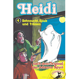 Hörbuch Sehnsucht, Spuk und Traenen (Heidi 4)  - Autor Johanna Spyri.   - gelesen von Schauspielergruppe