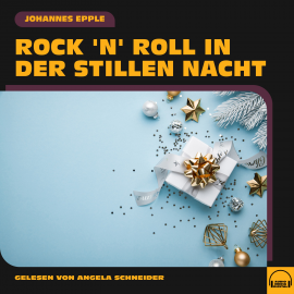 Hörbuch Rock 'n' Roll in der Stillen Nacht  - Autor Johannes Epple   - gelesen von Schauspielergruppe