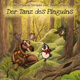 Hörbuch Der Tanz des Pinguins (ungekürzt)  - Autor Johannes Franke, Cornelia Hinz, Maja Makowski   - gelesen von Schauspielergruppe