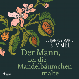 Hörbuch Der Mann, der die Mandelbäumchen malte  - Autor Johannes Mario Simmel   - gelesen von Ursula Illert