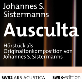 Hörbuch Ausculta  - Autor Johannes S. Sistermanns   - gelesen von Schauspielergruppe