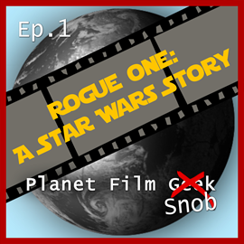 Hörbuch Rogue One - A Star Wars Story (PFS Episode 1)  - Autor Johannes Schmidt;Colin Langley   - gelesen von Schauspielergruppe