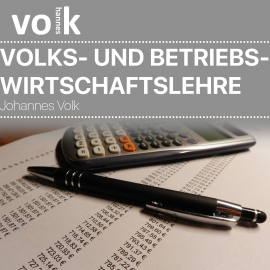 Hörbuch Volks- Und Betriebswirtschaftslehre  - Autor Johannes Volk   - gelesen von Sebastian Volk
