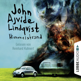 Hörbuch Himmelstrand  - Autor John Ajvide Lindqvist   - gelesen von Reinhard Kuhnert