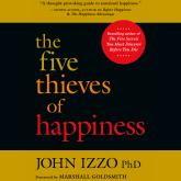 The Five Thieves of Happiness (Unabridged)