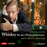 Hörbuch Whiskey fuer den Weihnachtsmann  - Autor John B. Keane   - gelesen von Otto Sander