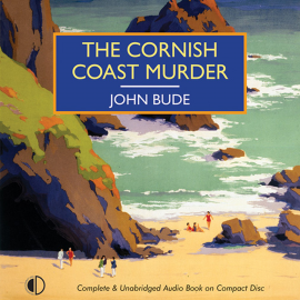 Hörbuch The Cornish Coast Murder  - Autor John Bude   - gelesen von Ben Allen