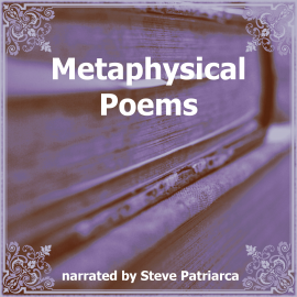 Hörbuch Metaphysical Poems  - Autor John Donne   - gelesen von Steve Patriarca