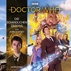 Hörbuch Doctor Who - Die schändlichen Zaross  - Autor John Dorney   - gelesen von Axel Malzacher