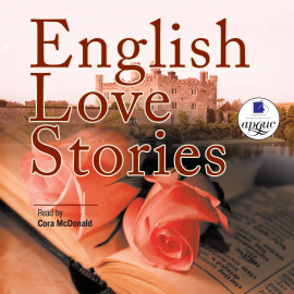 Hörbuch English Love Stories  - Autor John Galsworthy   - gelesen von Cora McDonald