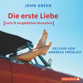 Hörbuch Die erste Liebe (nach 19 vergeblichen Versuchen)  - Autor John Green   - gelesen von Andreas Fröhlich
