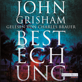Hörbuch Bestechung  - Autor John Grisham   - gelesen von Charles Brauer