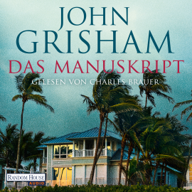 Hörbuch Das Manuskript  - Autor John Grisham   - gelesen von Charles Brauer