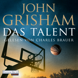 Hörbuch Das Talent  - Autor John Grisham   - gelesen von Charles Brauer