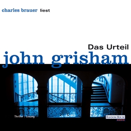 Hörbuch Das Urteil - Bearbeitete Hörfassung  - Autor John Grisham   - gelesen von Charles Brauer
