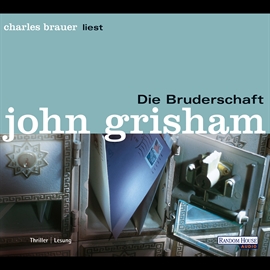 Hörbuch Die Bruderschaft  - Autor John Grisham   - gelesen von Charles Brauer