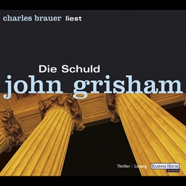 Hörbuch Die Schuld  - Autor John Grisham   - gelesen von Charles Brauer