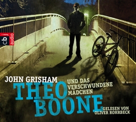 Hörbuch Theo Boone und das verschwundene Mädchen (Theo Boone 2)  - Autor John Grisham   - gelesen von Oliver Rohrbeck