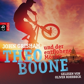 Hörbuch Theo Boone und der entflohene Mörder (Theo Boone 5)  - Autor John Grisham   - gelesen von Oliver Rohrbeck