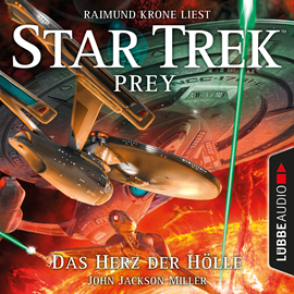 Hörbuch Das Herz der Hölle (Star Trek Prey 1)  - Autor John Jackson Miller   - gelesen von Raimund Krone.