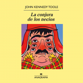 Hörbuch La conjura de los necios  - Autor John Kennedy Toole   - gelesen von Rafa Parra